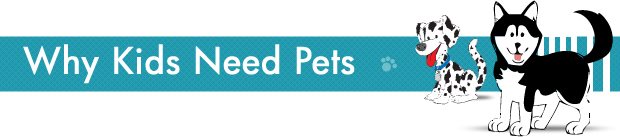 Why Kids Need Pets - Kidoodlepets Blog