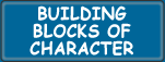 Building Blocks of Character
